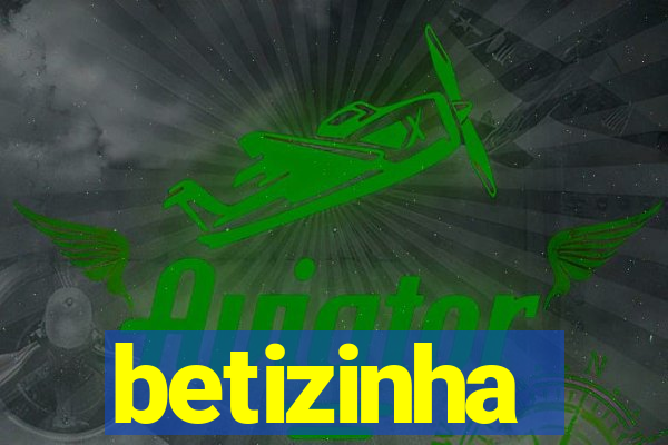 betizinha