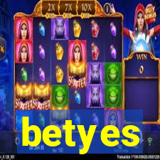 betyes