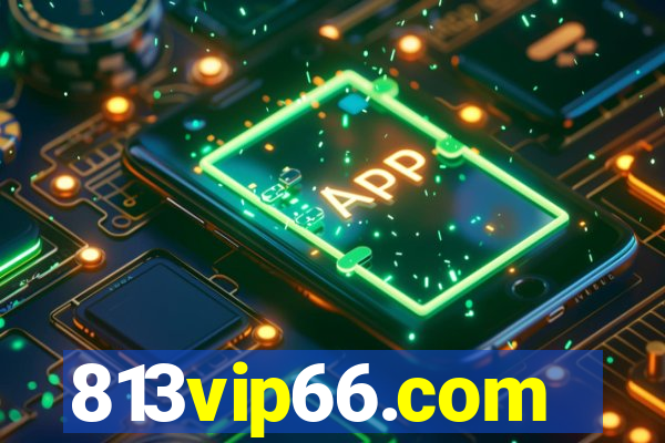 813vip66.com