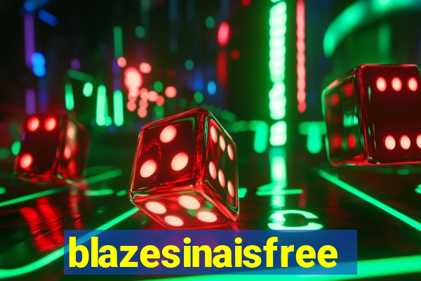 blazesinaisfree