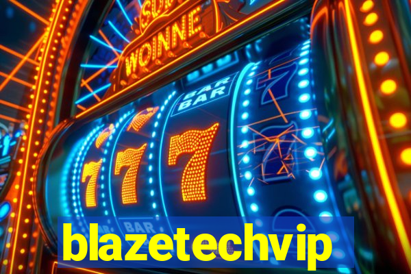 blazetechvip