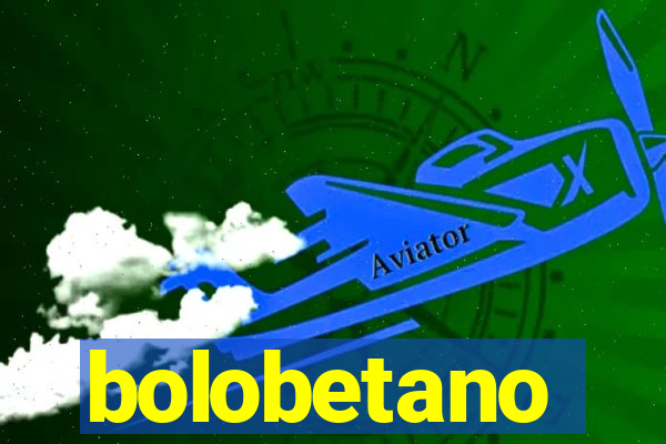 bolobetano