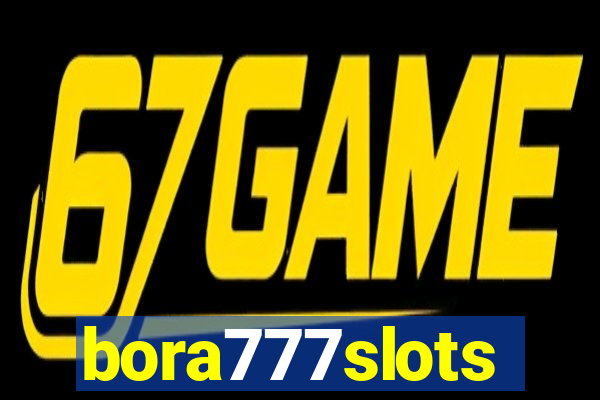 bora777slots