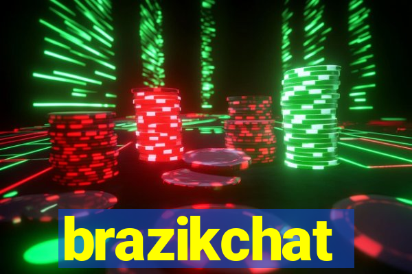 brazikchat