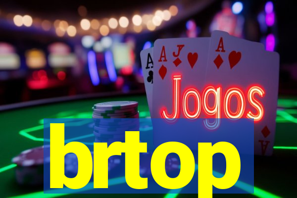 brtop