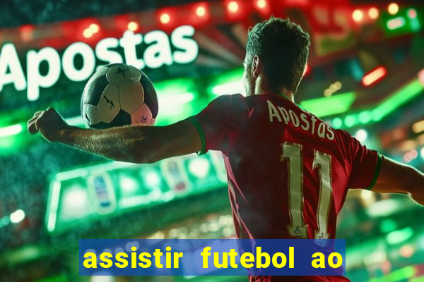 assistir futebol ao vivo multimarcas