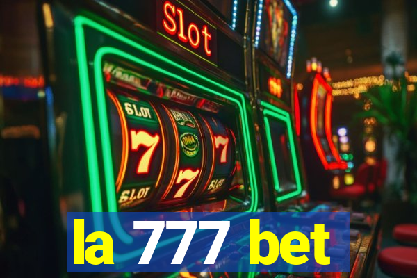 la 777 bet