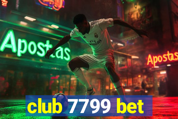 club 7799 bet