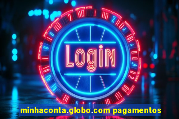 minhaconta.globo.com pagamentos