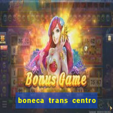 boneca trans centro de s o paulo capital e regi o skokka