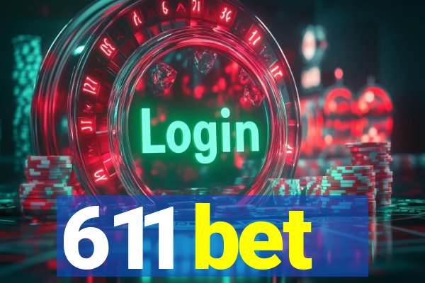 611 bet