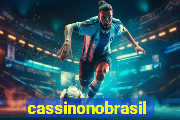 cassinonobrasil