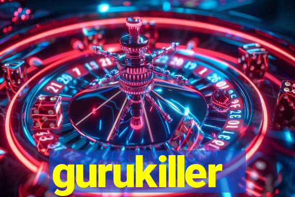 gurukiller