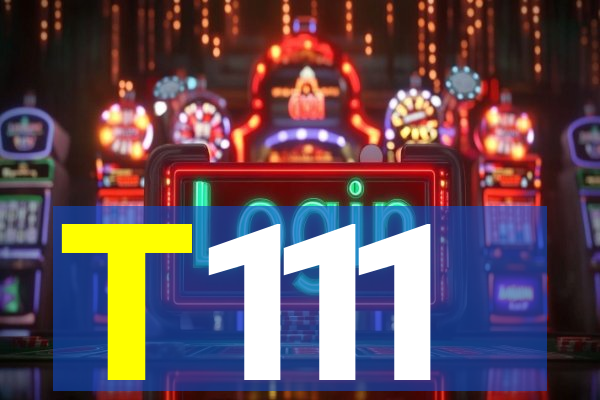 T111