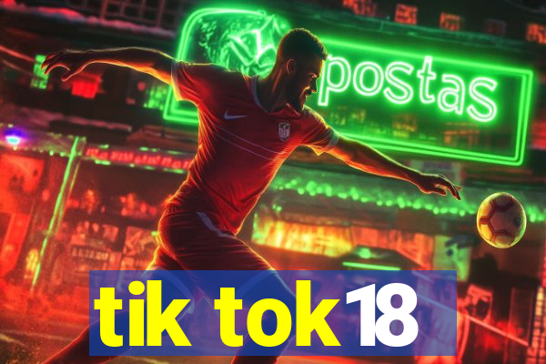 tik tok18