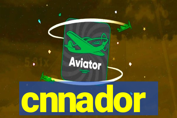 cnnador