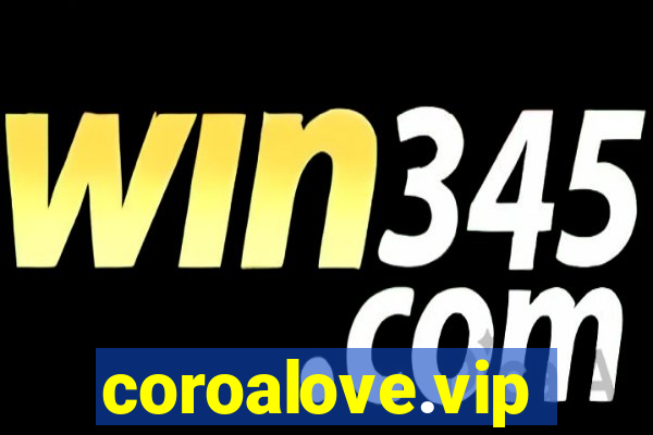 coroalove.vip