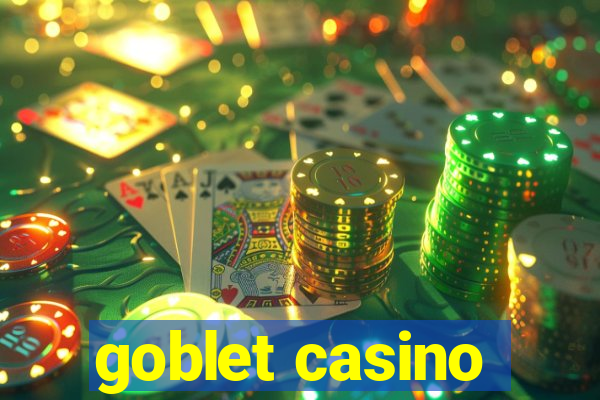 goblet casino