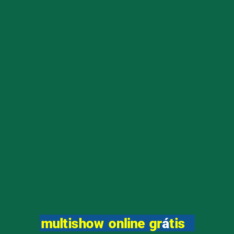 multishow online grátis