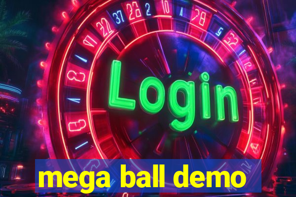 mega ball demo