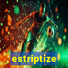 estriptize