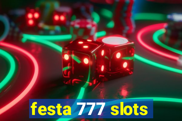 festa 777 slots