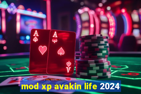 mod xp avakin life 2024