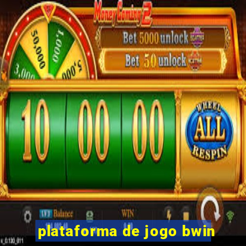 plataforma de jogo bwin