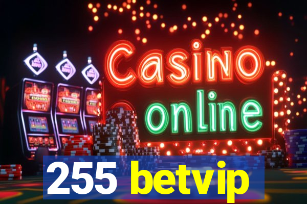 255 betvip