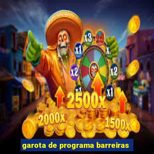 garota de programa barreiras