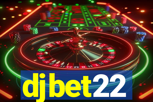 djbet22