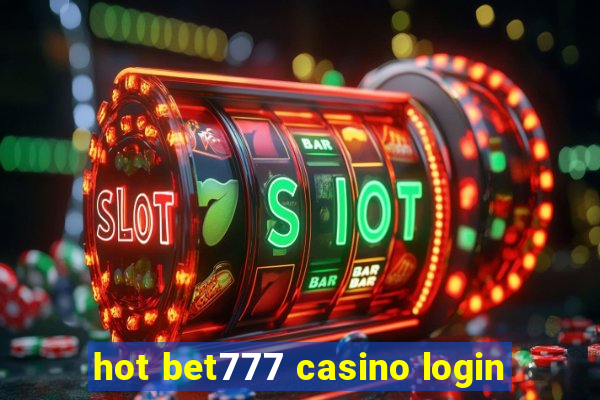 hot bet777 casino login