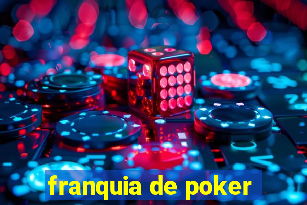 franquia de poker