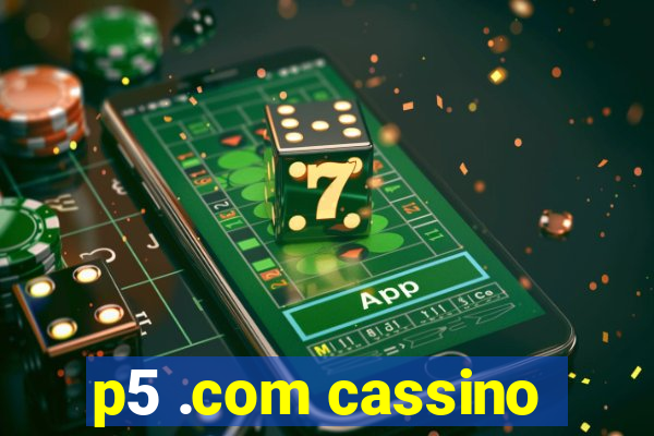 p5 .com cassino