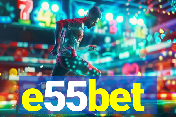 e55bet