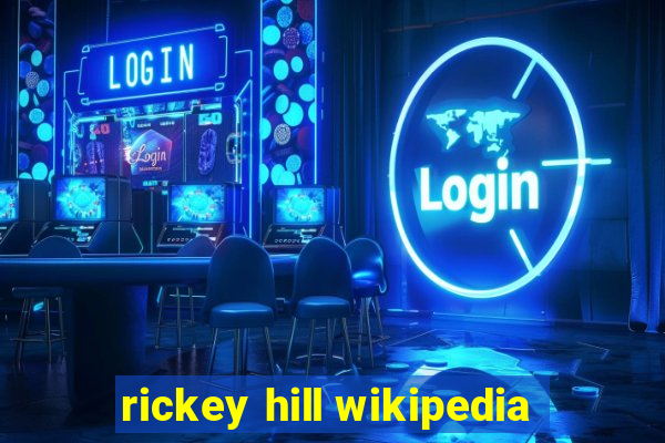 rickey hill wikipedia