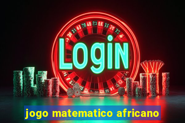 jogo matematico africano