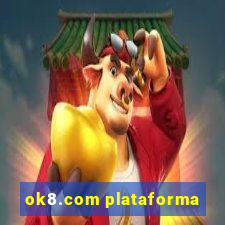 ok8.com plataforma