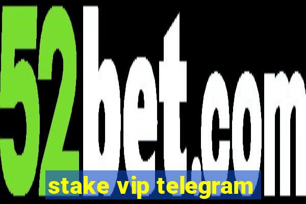 stake vip telegram