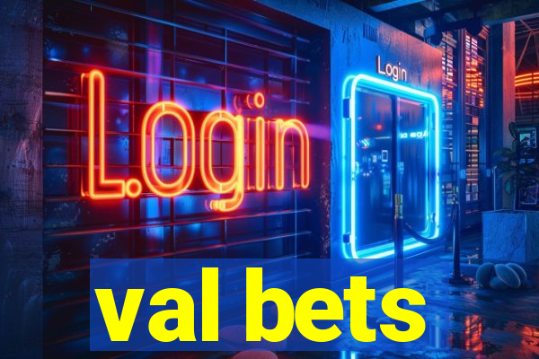 val bets