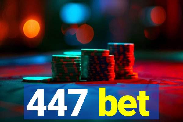 447 bet