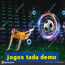 jogos tada demo