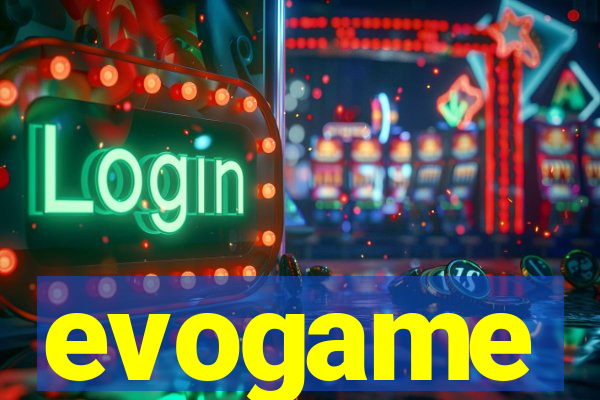 evogame