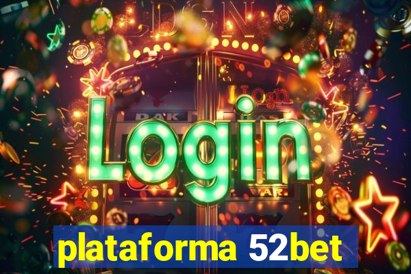 plataforma 52bet