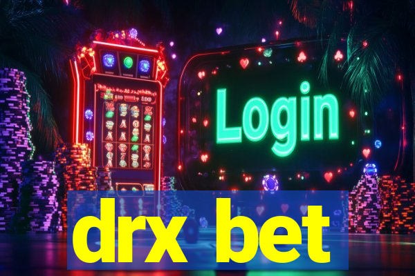 drx bet