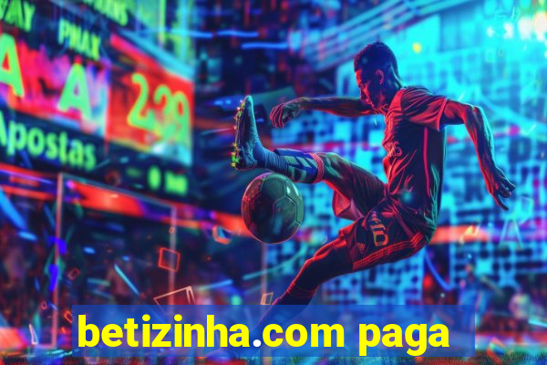 betizinha.com paga