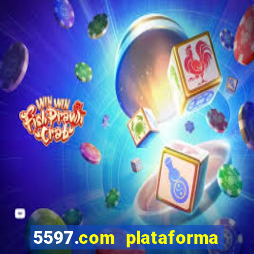 5597.com plataforma de jogos