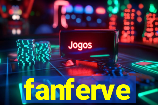 fanferve