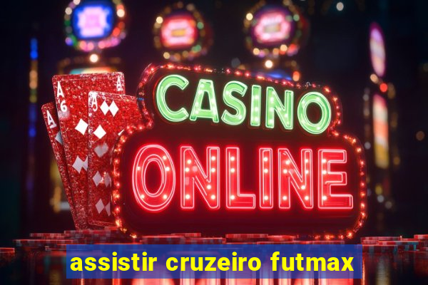 assistir cruzeiro futmax