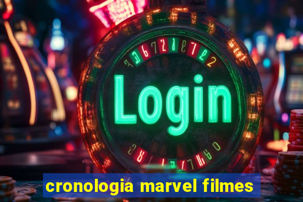 cronologia marvel filmes